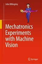 John Billingsley - Mechatronics Experiments with Machine Vision