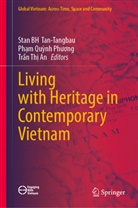 Ph_m Qu_nh Ph__ng, Phạm Quỳnh Phương, Phm Qunh Phng, Stan BH Tan-Tangbau, Trn Th An, Tr_n Th_ An... - Living with Heritage in Contemporary Vietnam