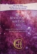 Gabriele - Die Botschaft aus dem All - Band 5 Die Gottesprophetie heute - Nicht das Bibelwort