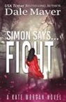 Dale Mayer - Simon Says... Fight