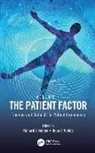 Richard J. Holden, Rupa S. Valdez, Richard J. Holden, Richard J. (Indiana University School of Medicine Holden, Rupa S. Valdez, Rupa S. (University of Virginia Valdez - The Patient Factor