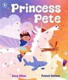 Zoey Allen, Frenci Sanna - Princess Pete