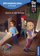 Jule Ambach, Lena Dick - Die drei !!!, Bücherhelden 2. Klasse, Alarm in der Schule