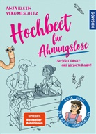 Anja Klein, Véro (Veronika) Mischitz - Hochbeet für Ahnungslose