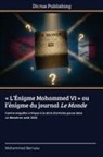 Mohammed Berraou - &laquo; L'&Eacute;nigme Mohammed VI &raquo; ou l'&eacute;nigme du journal Le Monde