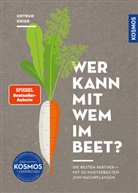 Ortrud Grieb - Wer kann mit wem im Beet?