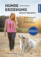 Claudia Pauliks - Hundeerziehung leicht gemacht
