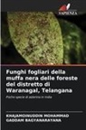 GADDAM BAGYANARAYANA, KHAJAMOINUDDIN MOHAMMAD - Funghi fogliari della muffa nera delle foreste del distretto di Waranagal, Telangana