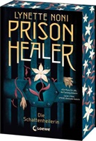 Lynette Noni - Prison Healer (Band 1) - Die Schattenheilerin