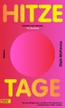 Oisín McKenna, Hans-Christian Oeser, Alexandra Titze-Grabec - Hitzetage