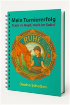 Denise Scholten - Mein Turniererfolg