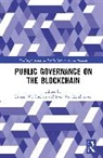 Usman W. Chohan, Sven Van Kerckhoven - Public Governance on the Blockchain