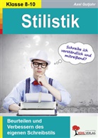 Axel Gutjahr - Stilistik / Beurteilen und Verbessern des eigenen Schreibstils