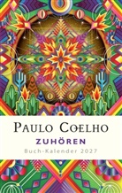 Paulo Coelho - Zuh&ouml;ren - Buch-Kalender 2027