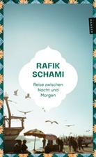 Rafik Schami - Reise zwischen Nacht und Morgen