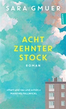 Sara Gmuer - Achtzehnter Stock