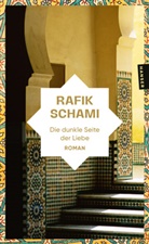 Rafik Schami - Die dunkle Seite der Liebe