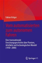 Fabian Kröger - Vom automatisierten zum autonomen Fahren