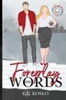 E. L. Koslo - Foreplay on Words