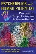 Carlos Warter - Psychedelics and Human Potential Practices for Deep Healing and Self-Actualization