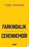 Tunc Tataker - Farkindalik Cehennemdir