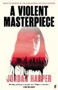 Jordan Harper, Harper Jordan - A Violent Masterpiece