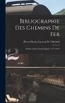 Pierre-Charles Laurent De Villedeuil - Bibliographie Des Chemins De Fer