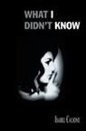 Isabel Calione - What I Didn't Know