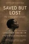Zacharias Godseagle, Ambassador Monday O. Ogbe, Comfort Ladi Ogbe - GERED MAAR VERLORE - DIE ONDISSIPEELDE BEKEERLING