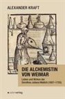 Alexander Kraft - Die Alchemistin von Weimar