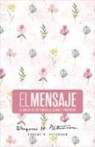 Eugene H. Peterson - Biblia El Mensaje (Tapa Dura, Rosa Floral)