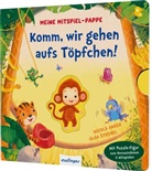 Nicola Anker, Olga Strobel - Meine Mitspiel-Pappe: Komm, wir gehen aufs Töpfchen!