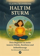 Claudia Mannheims - Halt im Sturm - Selbsthilfe bei Erschöpfung, Stress sowie in Zeiten innerer Unruhe oder Veränderung
