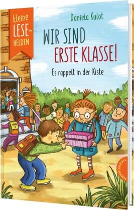 Daniela Kulot - Kleine Lesehelden: Wir sind erste Klasse! Es rappelt in der Kiste | Erstlesebuch für die 1. Klasse