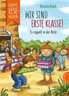 Daniela Kulot - Kleine Lesehelden: Wir sind erste Klasse!