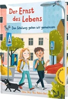 Sabine Jörg, Sabine (Dr.) Jörg, Anne-Kathrin Behl - Der Ernst des Lebens: Den Schulweg gehen wir gemeinsam (Mini)