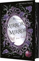 Michelle Thate, Carmen Di Mauro - Mirror, Mirror, Tell me Lies