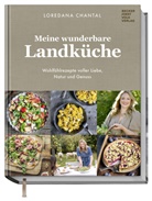 Loredana, Loredana Chantal, Hubertus Schüler, Jus Schwertner, Justyna Schwertner, Hubertus Schüler... - Meine wunderbare Landküche