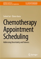 Serhat Gul, Özlem Karsu - Chemotherapy Appointment Scheduling