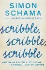 Simon Schama - Scribble, Scribble, Scribble