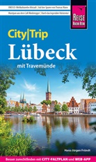 Hans-Jürgen Fründt - Reise Know-How CityTrip Lübeck mit Travemünde