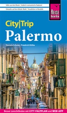 Friedrich Köthe, Daniela Schetar - Reise Know-How CityTrip Palermo