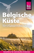Günter Schenk - Reise Know-How Reiseführer Belgische Küste - Westflandern mit Brügge