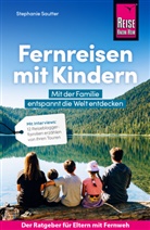 Stephanie Sautter - Reise Know-How Fernreisen mit Kindern