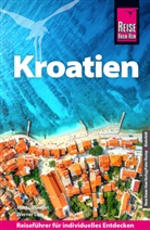 Markus Bingel, Werner Lips - Reise Know-How Reiseführer Kroatien