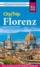 Friedrich Köthe, Daniela Schetar - Reise Know-How CityTrip Florenz