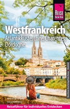Lucia Vallerius - Reise Know-How Reiseführer Westfrankreich - Atlantikküste, Loire, Charentes, Dordogne