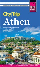 Margit Brinke, Peter Kränzle - Reise Know-How CityTrip Athen
