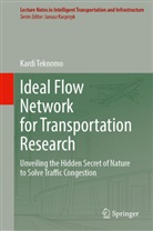 Kardi Teknomo - Ideal Flow Network for Transportation Research