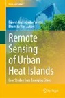 Das, Bhumika Das, Bijeesh Kozhikkodan, Bijeesh Kozhikkodan Veettil - Remote Sensing of Urban Heat Islands